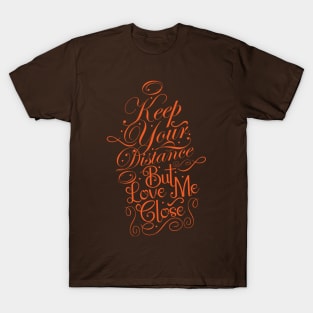 Keep Your Distance T-Shirt